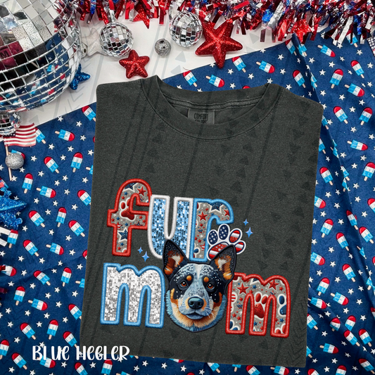 Patrioic Fur Mom - Blue Heeler DTF Transfer