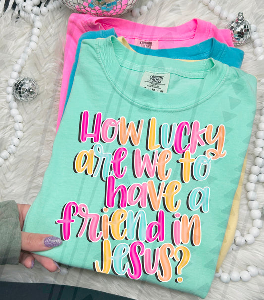 Friend in Jesus DTF Transfer