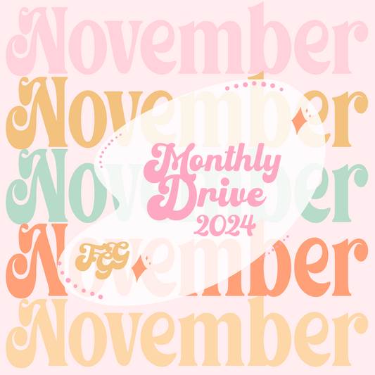 November Monthly Drive