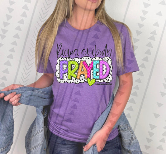 Somebody Prayed DTF Transfer