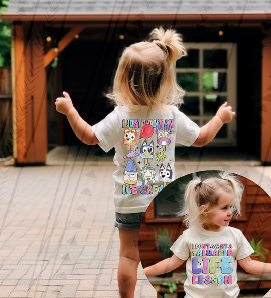 Just Want An Ice Cream (Front & Back) DTF Transfer