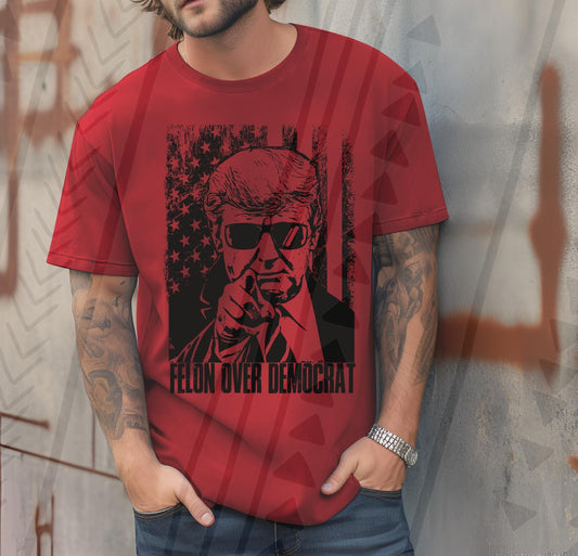 Felon Over Democrat DTF Transfer