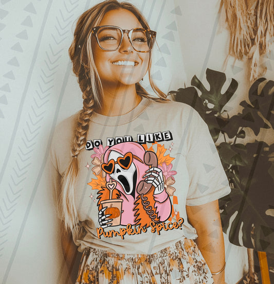 Do You Like Pumpkin Spice DTF Transfer