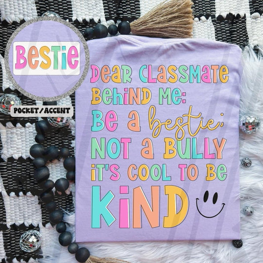 Classmate Behind Me - Be A Bestie DTF Transfer