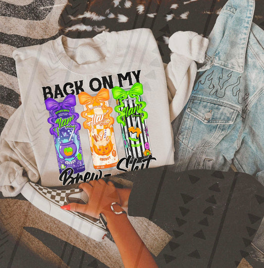 Back On My Brew-Shit DTF Transfer