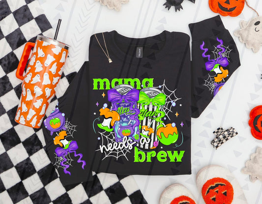 Mama Needs A Brew DTF Transfer
