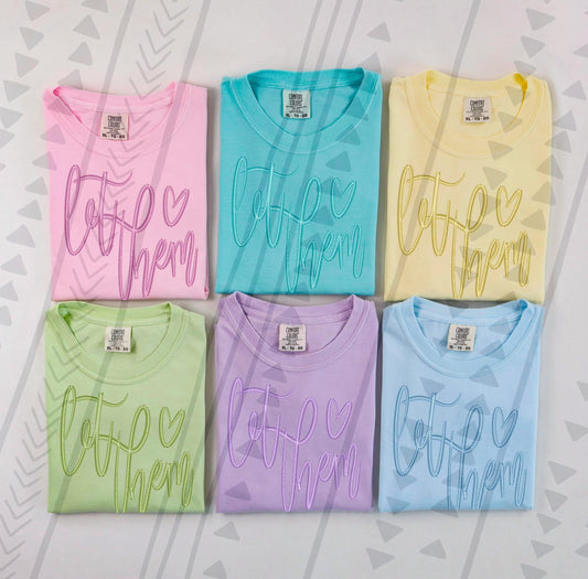 Let Them Faux Embroidery DTF Transfer