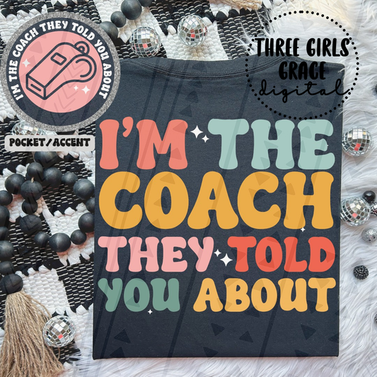 Coach They Told You About Digital