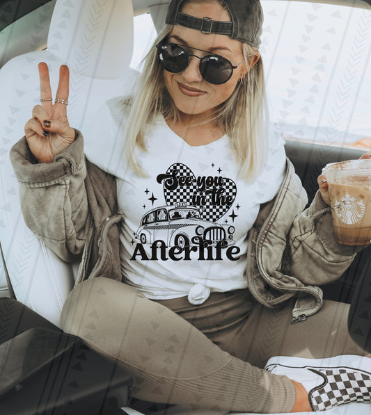 See You In The Afterlife DTF Transfer