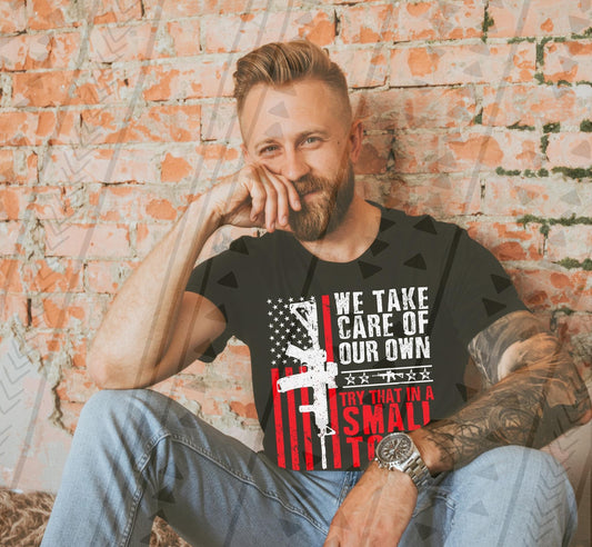 Try That In A Small Town DTF Transfer