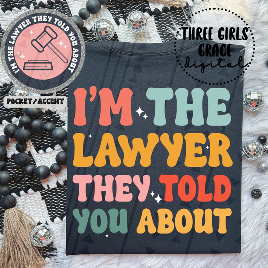 Lawyer They Told You About Digital