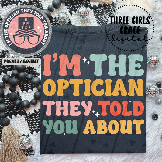 Optician They Told You About Digital