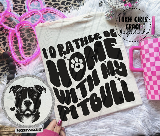Rather Be Home - Pitbull Digital