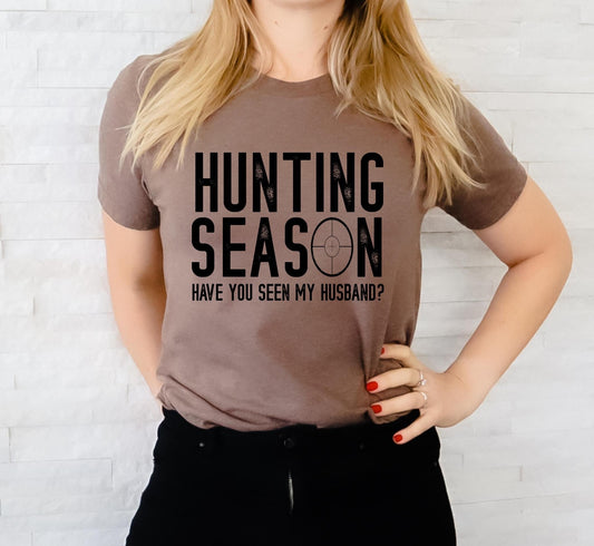 Hunting Season - Have You Seen My Husband DTF Transfer