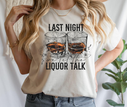 Let The Liquor Talk DTF Transfer