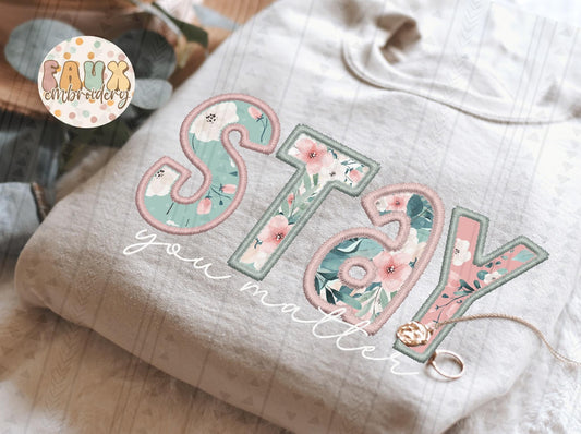 Stay You Matter DTF Transfer CUSTOM