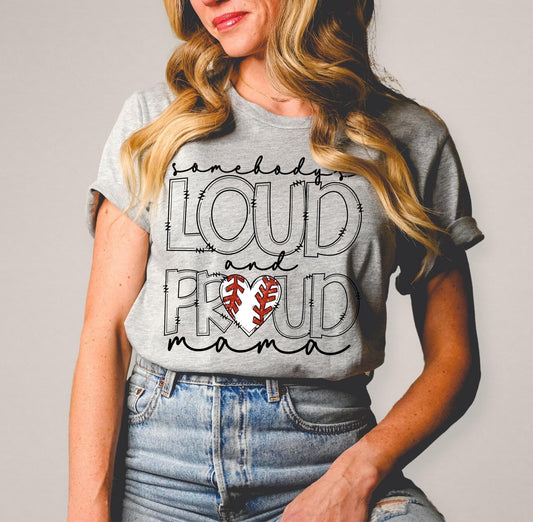 Loud and Proud Baseball Mama DTF Transfer