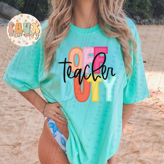 Off Duty Teacher DTF Transfer