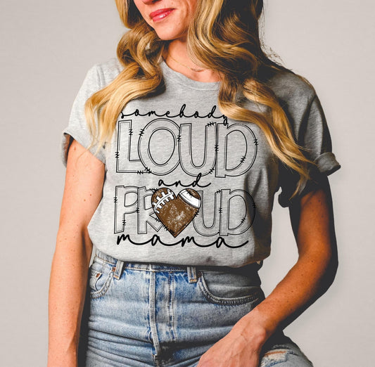 Loud and Proud Football Mama DTF Transfer