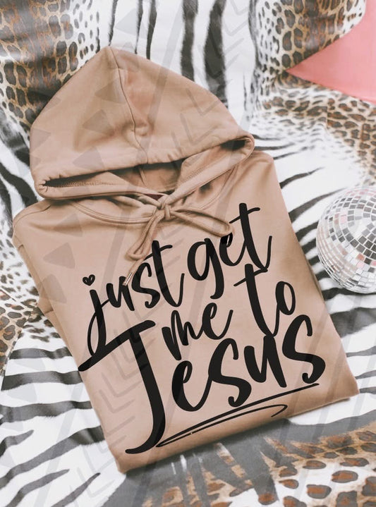 Get Me To Jesus DTF Transfer