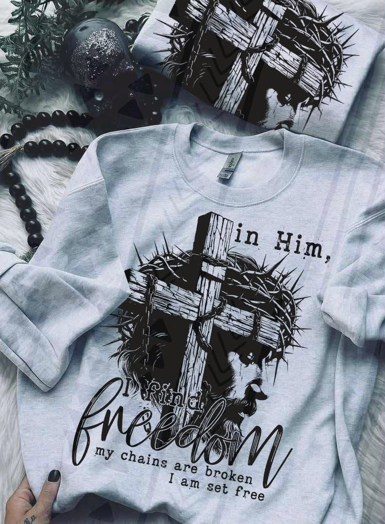 In Him, I Find Freedom DTF Transfer