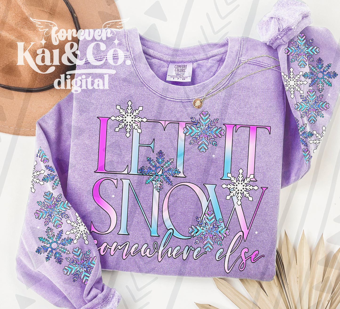 Let it Snow Somewhere Else DIGITAL